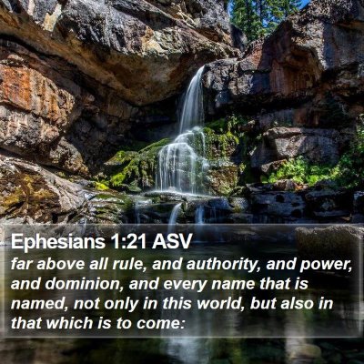 Ephesians 1:21 ASV Bible Verse Image