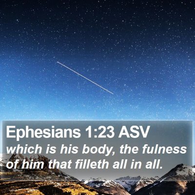 Ephesians 1:23 ASV Bible Verse Image