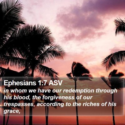 Ephesians 1:7 ASV Bible Verse Image