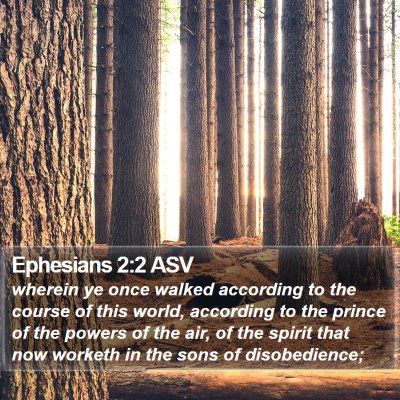Ephesians 2:2 ASV Bible Verse Image
