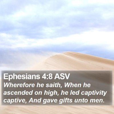 Ephesians 4:8 ASV Bible Verse Image