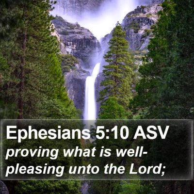 Ephesians 5:10 ASV Bible Verse Image