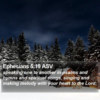 Ephesians 5:19 ASV Bible Verse Image