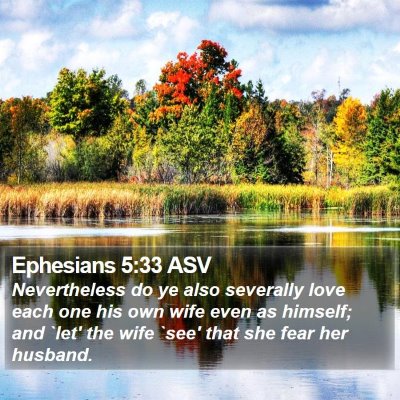 Ephesians 5:33 ASV Bible Verse Image