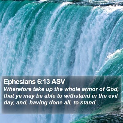 Ephesians 6:13 ASV Bible Verse Image