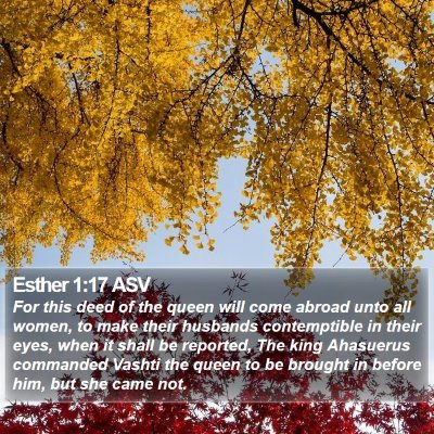 Esther 1:17 ASV Bible Verse Image
