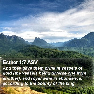 Esther 1:7 ASV Bible Verse Image