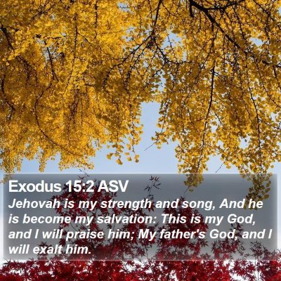 Exodus 15:2 ASV Bible Verse Image