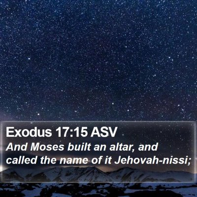 Exodus 17:15 ASV Bible Verse Image