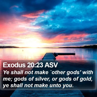 Exodus 20:23 ASV Bible Verse Image