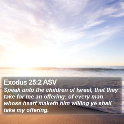 Exodus 25:2 ASV Bible Verse Image