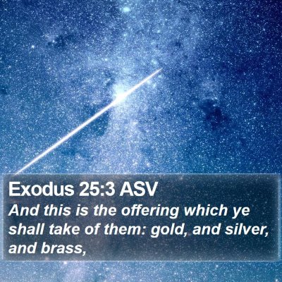 Exodus 25:3 ASV Bible Verse Image