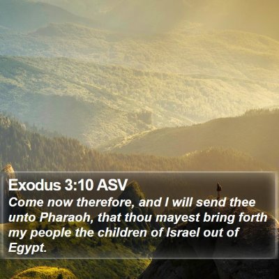 Exodus 3:10 ASV Bible Verse Image
