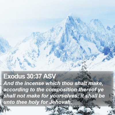 Exodus 30:37 ASV Bible Verse Image
