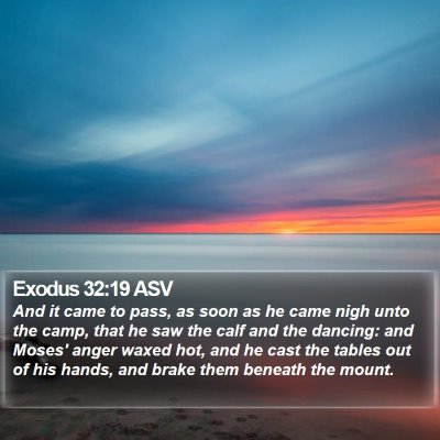 Exodus 32:19 ASV Bible Verse Image