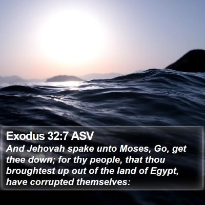 Exodus 32:7 ASV Bible Verse Image