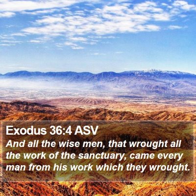 Exodus 36:4 ASV Bible Verse Image