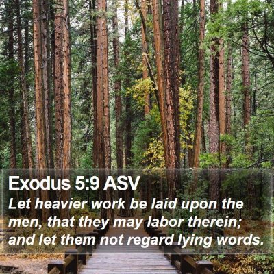 Exodus 5:9 ASV Bible Verse Image