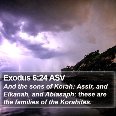 Exodus 6:24 ASV Bible Verse Image