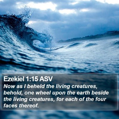 Ezekiel 1:15 ASV Bible Verse Image