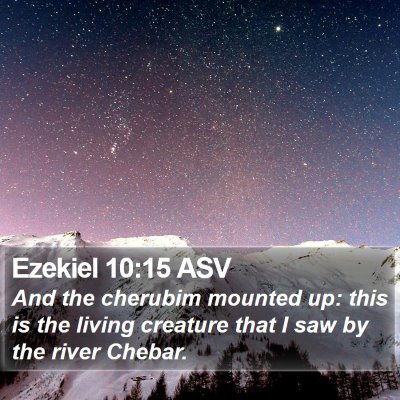 Ezekiel 10:15 ASV Bible Verse Image