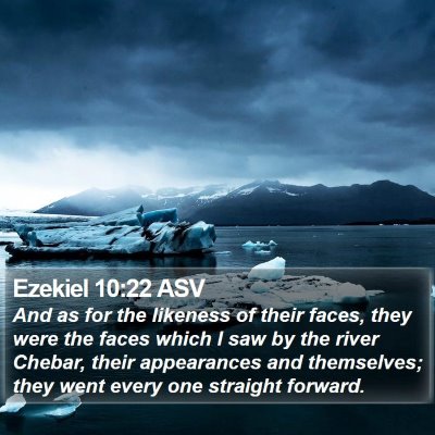 Ezekiel 10:22 ASV Bible Verse Image