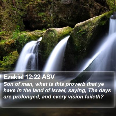 Ezekiel 12:22 ASV Bible Verse Image