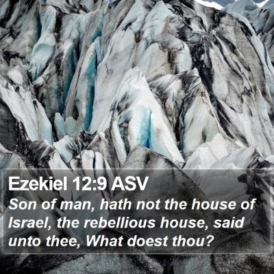 Ezekiel 12:9 ASV Bible Verse Image