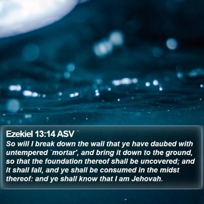 Ezekiel 13:14 ASV Bible Verse Image