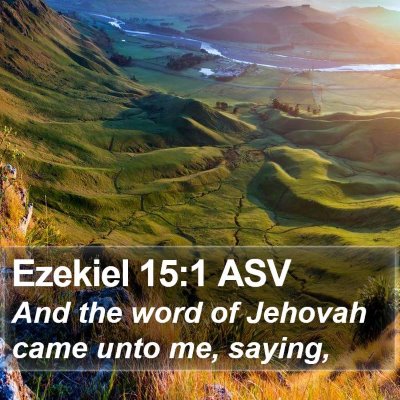 Ezekiel 15:1 ASV Bible Verse Image