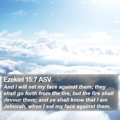 Ezekiel 15:7 ASV Bible Verse Image