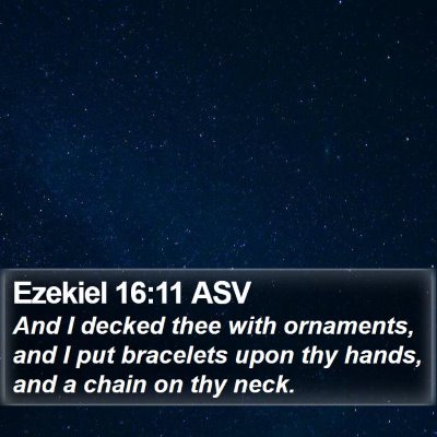 Ezekiel 16:11 ASV Bible Verse Image