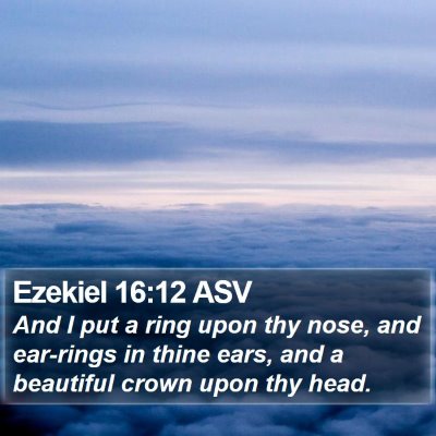 Ezekiel 16:12 ASV Bible Verse Image