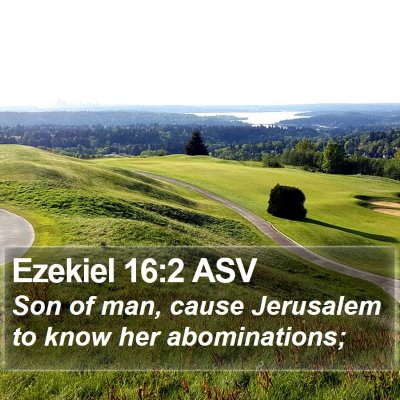 Ezekiel 16:2 ASV Bible Verse Image