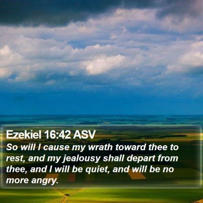 Ezekiel 16:42 ASV Bible Verse Image