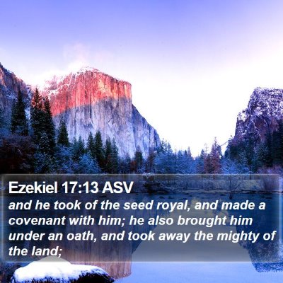 Ezekiel 17:13 ASV Bible Verse Image