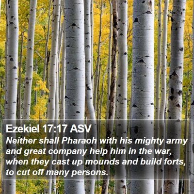 Ezekiel 17:17 ASV Bible Verse Image