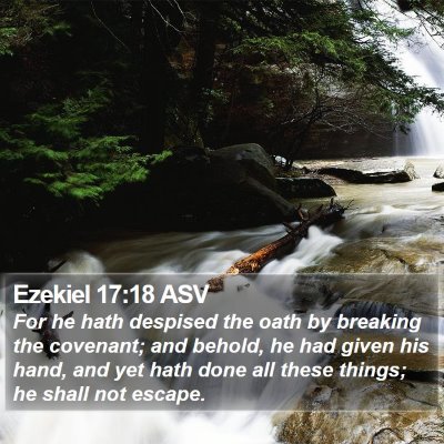 Ezekiel 17:18 ASV Bible Verse Image