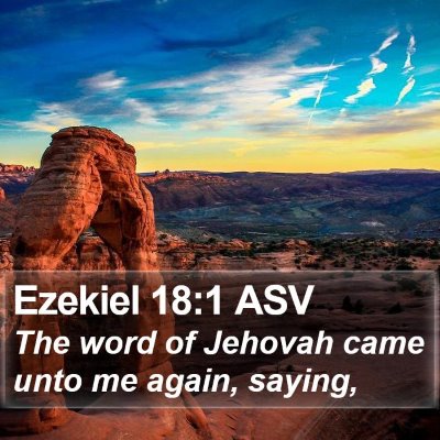 Ezekiel 18:1 ASV Bible Verse Image