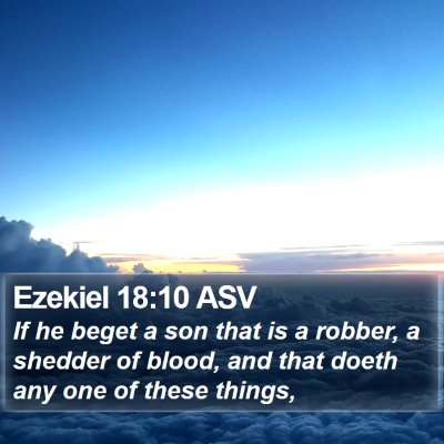 Ezekiel 18:10 ASV Bible Verse Image