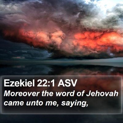 Ezekiel 22:1 ASV Bible Verse Image