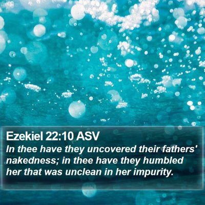 Ezekiel 22:10 ASV Bible Verse Image