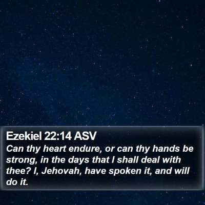 Ezekiel 22:14 ASV Bible Verse Image
