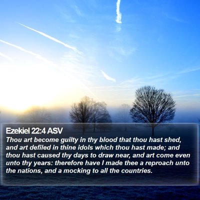 Ezekiel 22:4 ASV Bible Verse Image