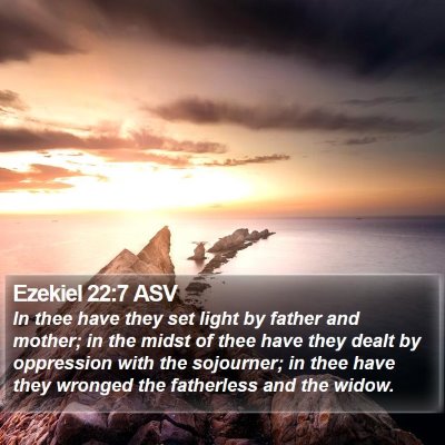 Ezekiel 22:7 ASV Bible Verse Image