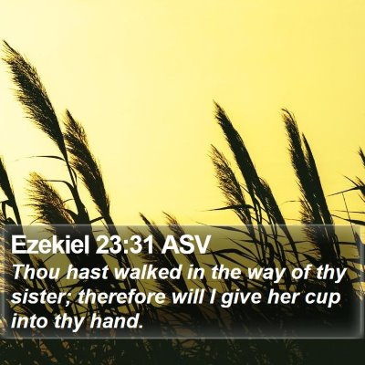 Ezekiel 23:31 ASV Bible Verse Image