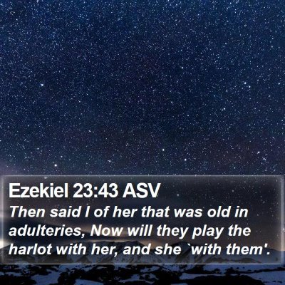 Ezekiel 23:43 ASV Bible Verse Image