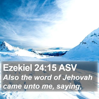 Ezekiel 24:15 ASV Bible Verse Image