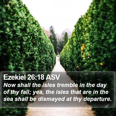 Ezekiel 26:18 ASV Bible Verse Image