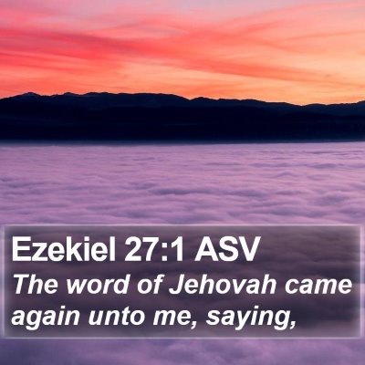 Ezekiel 27:1 ASV Bible Verse Image